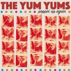 YUM YUMS-POPPIN' UP AGAIN (CD)