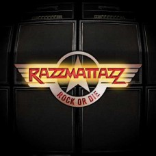 RAZZMATTAZZ-ROCK OR DIE (CD)