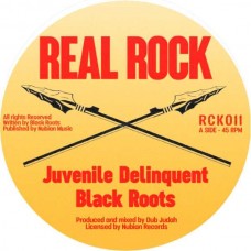 BLACK ROOTS-JUVENILE DELINQUENT (7")