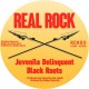 BLACK ROOTS-JUVENILE DELINQUENT (7")