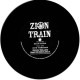 ZION TRAIN-ZION HIGH (7")