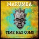 MARUMBA-TIME HAS COME (LP)