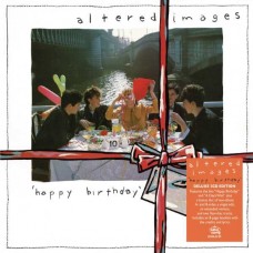 ALTERED IMAGES-HAPPY BIRTHDAY -DELUXE- (2CD)