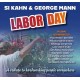 SI KAHN & GEORGE MANN-LABOR DAY: A TRIBUTE TO HARDWORKING PEOPLE EVERYWHERE (CD)