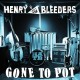 HENRY & THE BLEEDERS-GONE TO POT (CD)