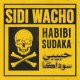 SIDI WACHO-HABIBI SUDAKA (CD)