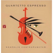 QUARTETTO ESPRESSO-NEAPOLIS CONTRAPUNCTUM (CD)