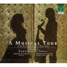 CANTAR ALLA VIOLA-A MUSICAL TOUR, FROM RENAISSANCE TO BAROQUE: 20 YEARS OF CANTAR ALLA VIOLA (CD)