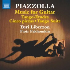 YURI" LIBERZON-PIAZZOLLA: MUSIC FOR GUITAR - TANGO ETUDES, CINCO PIEZAS, TANGO SUITE (CD)