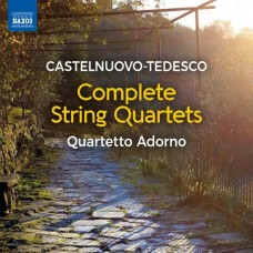 QUARTETTO ADORNO-MARIO CASTELNUOVO-TEDESCO: COMPLETE STRING QUARTETS (CD)