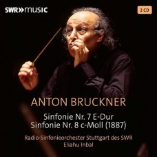 ELIAHU INBAL & RADIO-SINFONIEORCHESTER STUTTGART DES SWR-ANTON BRUCKNER: SYMPHONIES NOS. 7 AND 8 (2CD)