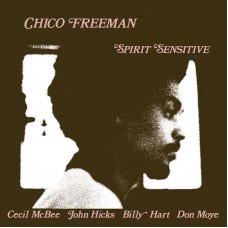 CHICO FREEMAN-SPIRIT SENSITIVE -HQ/LTD- (LP)