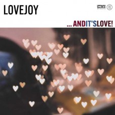 LOVEJOY-...AND IT'S LOVE! (CD)