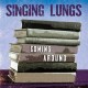 SINGING LUNGS-COMING AROUND (LP)