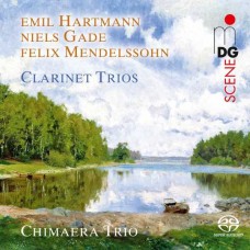 CHIMAERA TRIO-MENDELSSOHN, HARTMANN & GADE: CLARINET TRIOS (CD)