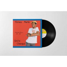 HORACE MARTIN-YOU VE CHANGED (LP)