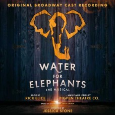 PIGPEN THEATRE CO.-WATER FOR ELEPHANTS (CD)