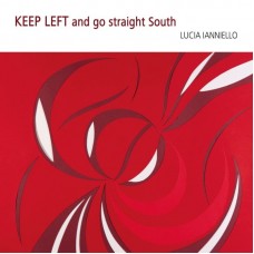 LUCIA IANNIELLO-KEEP LEFT AND GO STRAIGHT SOUTH (CD)