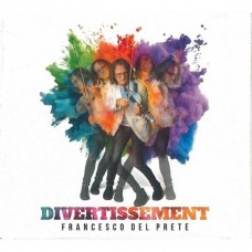 FRANCESCO DEL PRETE-DIVERTISSEMENT (CD)