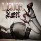 LIQUOR SWEET-LIQUOR SWEET (CD)