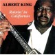 ALBERT KING-RAININ' IN CALIFORNIA (CD)