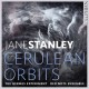 HERMES EXPERIMENT & RED NOTE ENSEMBLE-JANE STANLEY: CERULEAN ORBITS (CD)