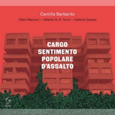 CAMILLA BARBARITO-CARGO SENTIMENTO POPOLARE D'ASSALTO (CD)