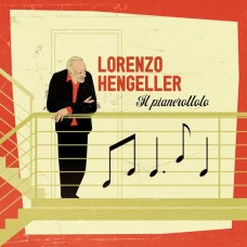 LORENZO HENGELLER-IL PIANEROTTOLO (CD)