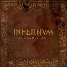 CLAVER GOLD & MURUBUTU-INFERNUM (LP)