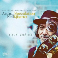 ARTHUR KELL SPECULATION QUARTET-LIVE AT LUNATICO (CD)