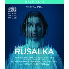 ROYAL OPERA HOUSE ORCHESTRA & SEMYON BYCHKOV-DVORAK: RUSALKA (BLU-RAY)