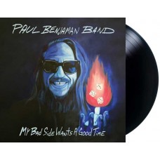 PAUL BENJAMAN BAND-MY BAD SIDE WANTS A GOOD TIME (LP)