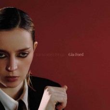 GIA FORD-TRANSPARENT THINGS (CD)
