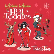 MICHELLE MALONE AND THE HOT TODDIES-TODDIE TIME (LP)