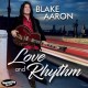 BLAKE AARON-LOVE AND RHYTHM (CD)