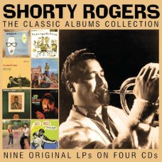 SHORTY ROGERS-CLASSIC ALBUMS COLLECTION (4CD)