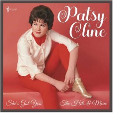 PATSY CLINE-SHE'S GOT YOU: THE HITS AND MORE 1955-61 (LP)