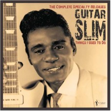 GUITAR SLIM-THINGS THAT I USED TO DO: THE COMPLETE SPECIALITY RELEASES 1953-56 (LP)