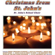 ST. JOHN'S SCHOOL CHOIR-CHRISTMAS FROM ST. JOHN'S (CD)