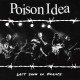 POISON IDEA-LAST SHOW IN FRANCE (CD)