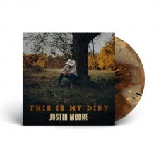 JUSTIN MOORE-THIS IS MY DIRT -COLOURED- (LP)