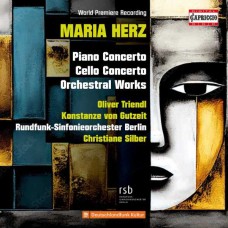 CHRISTIANE SILBER-MARIA HERZ: PIANO CONCERTO - CELLO CONCERTO - ORCHESTRAL WORKS (CD)