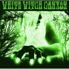 WHITE WITCH CANYON-WHITE WITCH CANYON: BENEATH THE DESERT FLOOR CHAPTER 3 (LP)