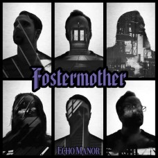 FOSTERMOTHER-ECHO MANOR (CD)