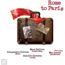 COLLINA & CERVETTO-ROME TO PARIS (CD)