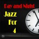 JAZZ FOR 4-DAY AND NIGHT (CD)