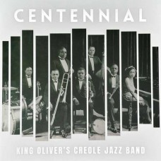 V/A-KING OLIVER'S CREOLE JAZZ BAND: CENTENNIAL -BOX- (2LP+4CD+LIVRO)