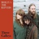 HOLLY AND THE REIVERS-THREE GALLEYS (CD)