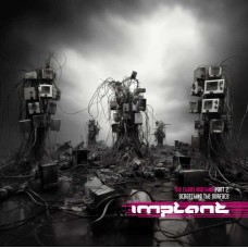 IMPLANT-THE CHAOS MACHINE PART 2 (LP)