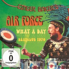 GINGER BAKER'S AIR FORCE-WHAT A DAY - BEATCLUB 1970 (CD+DVD)